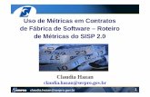 Uso de Metricas Em Contratos de Fabrica de Software Roteiro de Metricas Do SISP 2.0 Claudia Hazan SISP