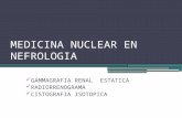 Medicina Nuclear en Nefrologia