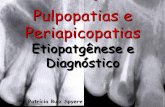 Pulpopatias e Periapicopatias