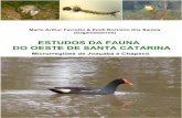 Estudos da Fauna do Oeste de Santa Catarina: microrregiões de Joaçaba e Chapecó