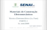 1 Materiais Eletromecanicos 1. Luiz L - Aulas 02