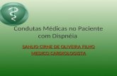Condutas Médicas no paciente com dispnéia.Curso de Condutas Médicas nas Intercorrências em Paciente Internado.CREMEC (1).ppt
