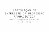 LEGISLAÇÃO DE INTERESSE DA PROFISSÃO FARMACÊUTICA