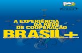 A Experiência da Rede de Cooperação Brasil +
