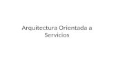 Arquitectura orientada a servicios