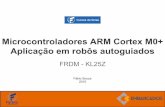 Microcontroladores ARM Cortex M0+ Aplicação em robôs autoguiados- Freedom board FRDM-KL25Z