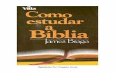 Como estudar a Bíblia - James Braga