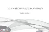 Garantia Mínima da Qualidade - João Júnior