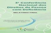 3ª Conferência Nacional dos Direitos da Pessoa com Deficiência: Relatório Final