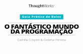 O que você precisa saber sobre o fantástico mundo da programação, por Gislene Pereira e Camilla Crispim