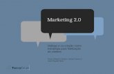 Marketing 2.0: Diálogo e co-criação como estratégia para fidelização de clientes