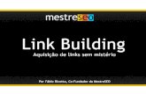 Linkbuilding - Aquisição de Links sem Mistério