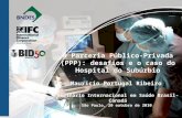 A Parceria Público-Privada (PPP): desafios e o caso do Hospital do Subúrbio