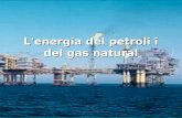 L'energia del petroli i del gas natural