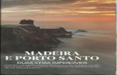 Madeira e Porto Santo duas ilhas imperdíveis