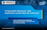 Computação Manycore: Uma Arquitetura muito além do Multicore!