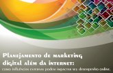 Planejamento de marketing digital além da internet