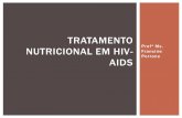 Tratamento Nutricional Em Hiv-Aids_20130915173807