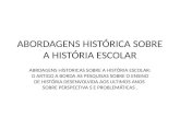 Abordagens Histórica Sobre a História Escolar