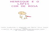 Henrique e o Lápis Cor de Rosa