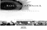 Sol Da Manha - História Embrapa, Cabral