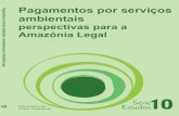 Pagamentos Por Serviços Ambientais Perspectivas Para a Amazônia Legal