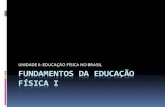 2a Aula - História Da Educação Física No Brasil (1)