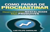 Como Parar de Procrastinar - Luiz Felipe Carvalho
