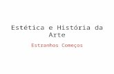Estética e História Da Arte Estranhos Começos