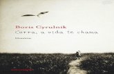 Corra, A Vida Te Chama - Boris Cyrulnik