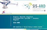 1 | 19 TML– out 07 S. Jorge – 1 de Junho 2007 Public Health Digital Information System – Azores Region SIS-ARD AER Committee 2 "Social Policy & Public.