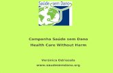 Campanha Saúde sem Dano Health Care Without Harm Verónica Odriozola .