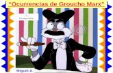 Miguel-A. 18 segundos. “Ocurrencias de Groucho Marx”