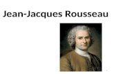 Jean-Jacques Rousseau 1. CONTEXTO HISTÓRICO Siglo XVIII, siglo de las luces. Progreso – Técnico, agrícola, económico, comercial… – Impulso a la riqueza.
