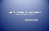 ALTRUÍSMO DE PARENTES SUA ORIGEM BIOLÓGICA