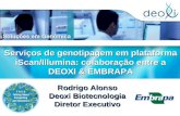 Serviços  de  genotipagem em plataforma iScan / Illumina :  colaboração  entre a DEOXI & EMBRAPA
