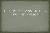 PREÇOS DE TRANSFERÊNCIA  “TRANSFER PRICE”