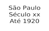 S£o Paulo S©culo xx At© 1920