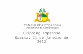 Clipping Impresso Quarta, 11 de janeiro de 2012