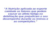 AVALIAÇÃO DO ESTADO NUTRICIONAL E ORIENTAÇÃO ALIMENTAR DO ESGRIMISTA BRASILEIRO