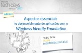 Aspectos essenciais  no desenvolvimento de aplicações com o  Windows  Identity Foundation