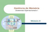 Gerência de Memória Sistemas Operacionais I