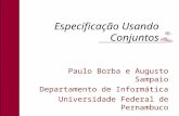 Paulo Borba e Augusto Sampaio Departamento de Informática Universidade Federal de Pernambuco
