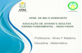 APAE  DE BELO HORIZONTE EDUCAÇÃO DE JOVENS E ADULTOS  ENSINO  FUNDAMENTAL - ANOS FINAIS