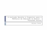 A evolução Recente e Propostas para a Melhoria da Educação no Brasil – Fernando Veloso