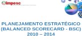 PLANEJAMENTO ESTRATÉGICO  (BALANCED SCORECARD - BSC) 2010 – 2014