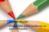 Power Point : estratégias para melhorar  as  apresentações