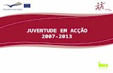 JUVENTUDE EM ACÇÃO 2007-2013