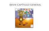XXVIII CAPÍTULO GENERAL