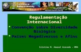 Regulamentação Internacional Convenção sobre Diversidade Biológica Países Megadiversos e Afins